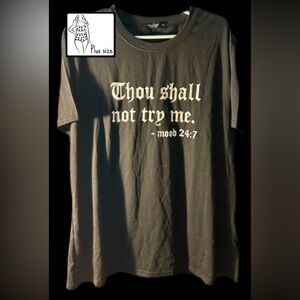 ☀️Plus Size SHEIN Curve Thou Shall Not Try Me-Mood 24/7 Tee - size 1XL